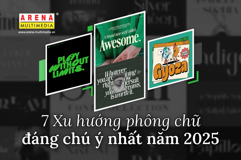 “Điểm danh” 7 xu hướng phông chữ đáng chú ý nhất năm 2025