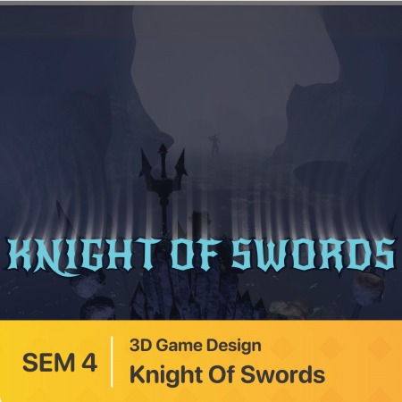 Đồ án kỳ 4 | 3D Game Design | Knight Of Swords