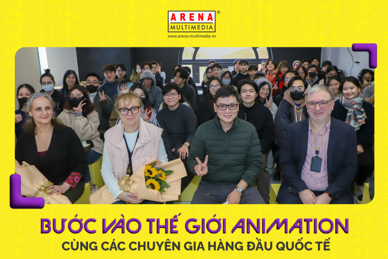 Bước vào thế giới Animation cùng các chuyên gia hàng đầu quốc tế