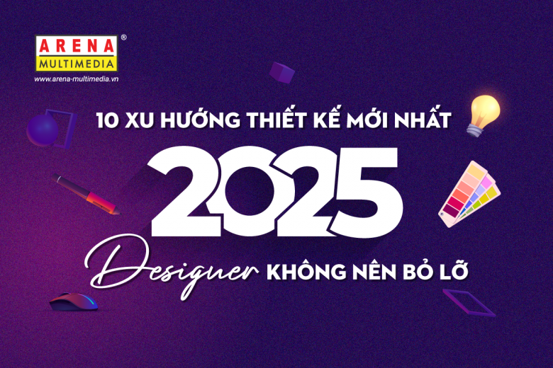 10 xu hướng thiết kế mới nhất năm 2025 Designer không nên bỏ lỡ