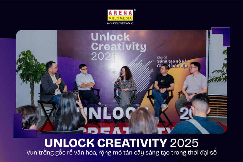 Unlock Creativity 2025: Vun trồng gốc rễ văn hóa, rộng mở tán cây sáng tạo trong thời đại số