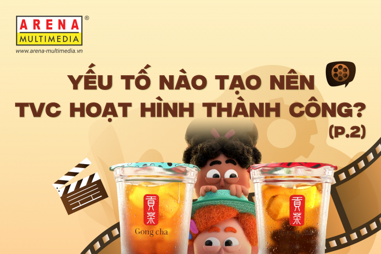 Yếu tố nào tạo nên một TVC hoạt hình thành công? (Phần 2)