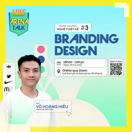 [HCM – 28.03] Arena Talk #3 - Buôn chuyện nghề thiết kế: Branding Design