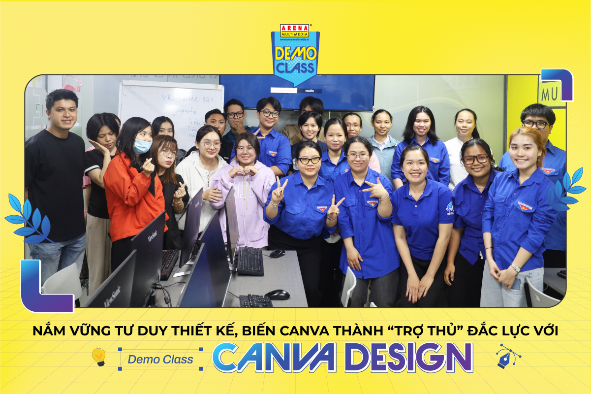 Nắm vững tư duy thiết kế, biến Canva thành “trợ thủ” đắc lực với Demo Class: Canva Design Nắm vững tư duy thiết kế, biến Canva thành “trợ thủ” đắc lực với Demo Class: Canva Design