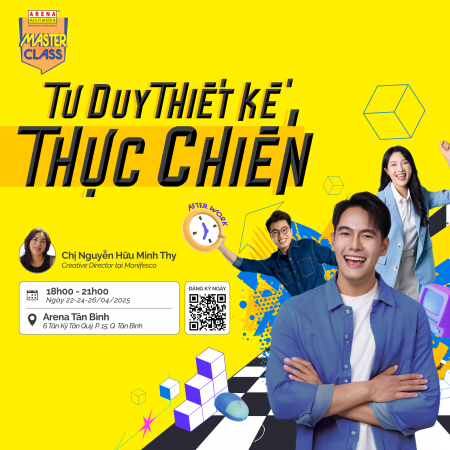 [HCM - 04.2025] Master Class: Tư duy thiết kế thực chiến