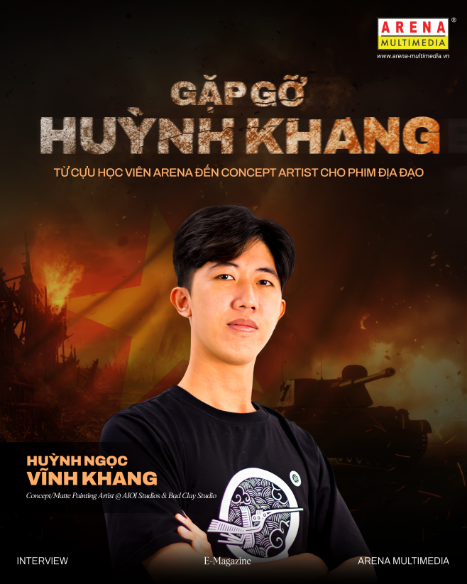 Gặp gỡ Huỳnh Khang - từ cựu học viên Arena Multimedia đến Concept Artist cho phim Địa đạo