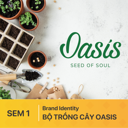Đồ án Graphic Design | Brand Identity "Bộ trồng cây OASIS"