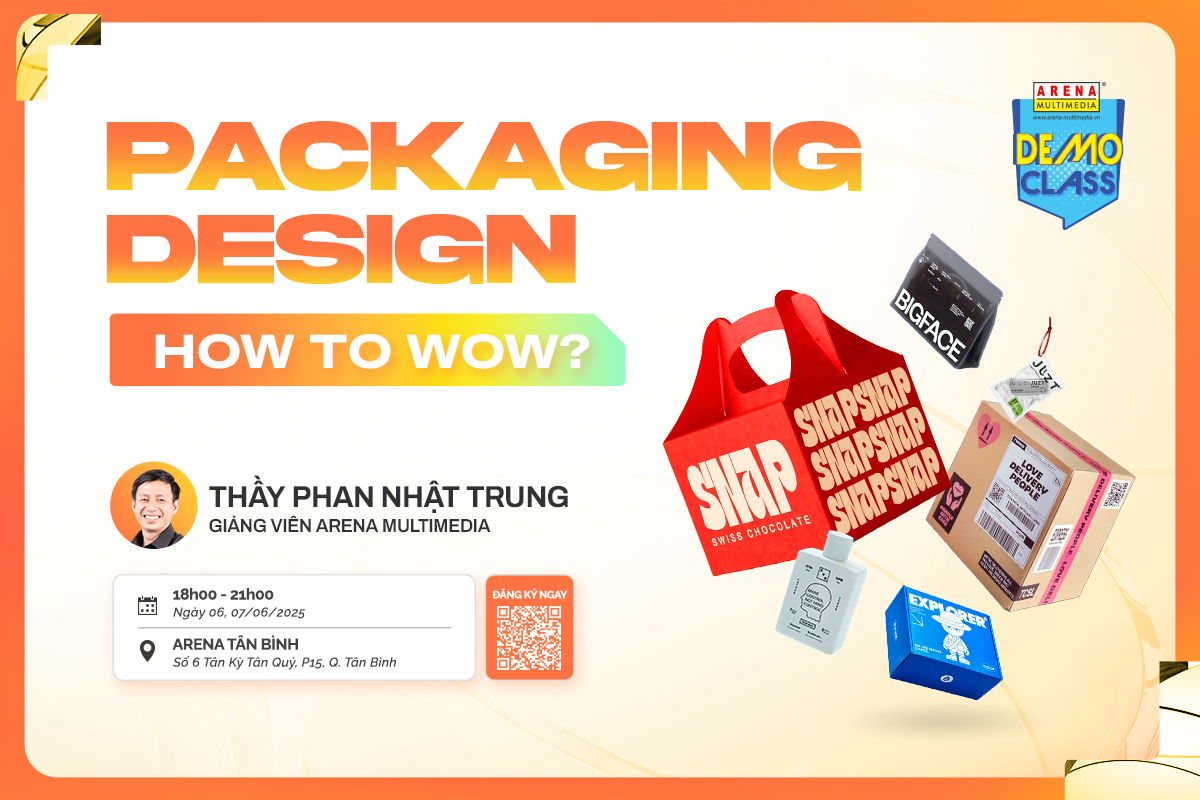 [HCM - 06 & 07.06] Demo Class: Packaging Design - How To WOW? - Đào Tạo ...