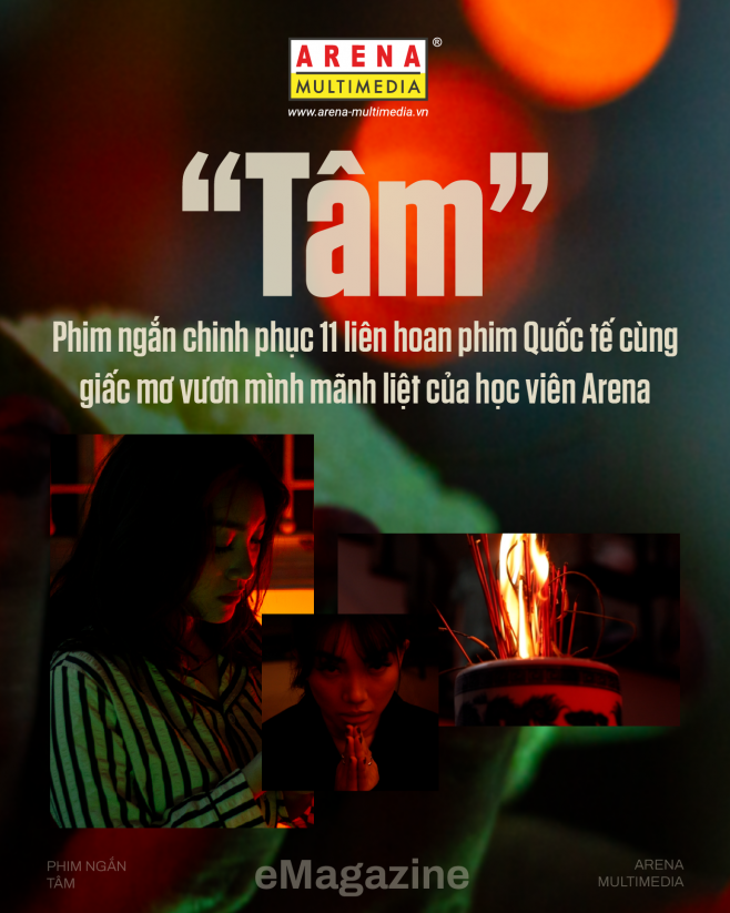 "Tâm": Phim ngắn chinh phục 11 liên hoan phim Quốc tế cùng giấc mơ vươn mình mãnh liệt của học viên Arena