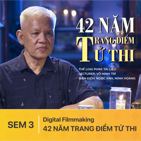 Đồ án Phim | Documentory | 42 NĂM TRANG ĐIỂM TỬ THI