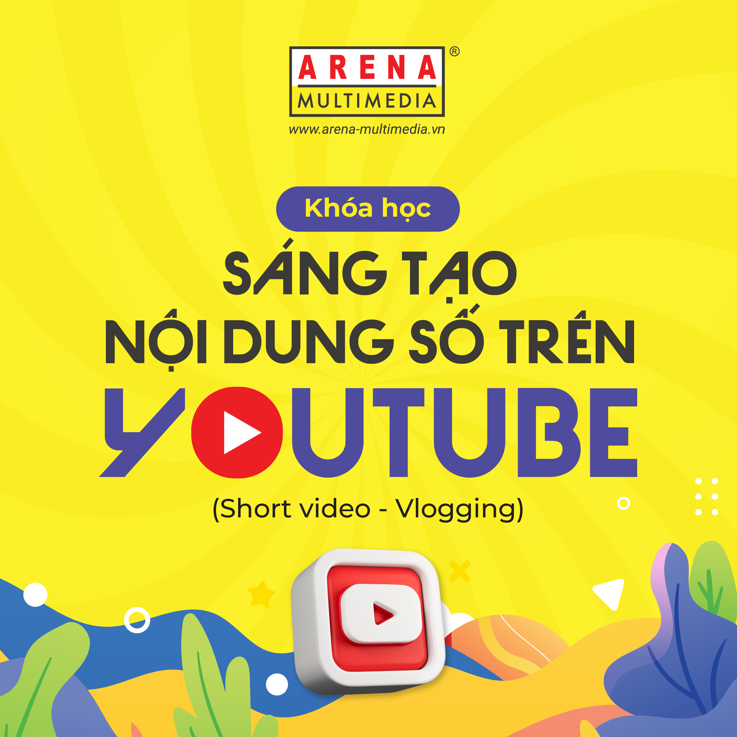 [HN - 06.2025] Hot summer class - Bạn đã sẵn sàng trở thành youtuber chưa?