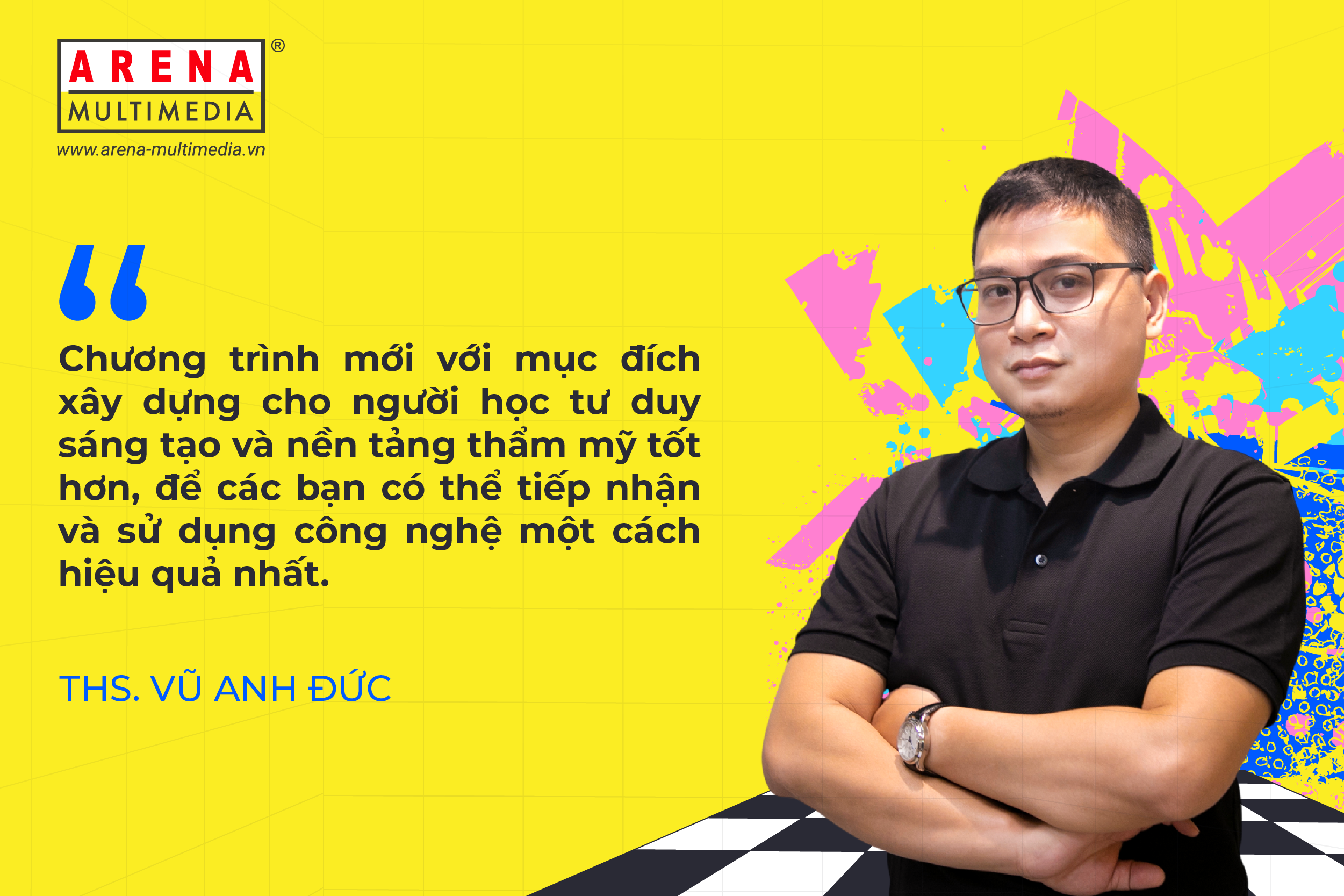 Arena Multimedia phát triển chương trình đào tạo chuyên biệt Arena Multimedia phát triển chương trình đào tạo chuyên biệt