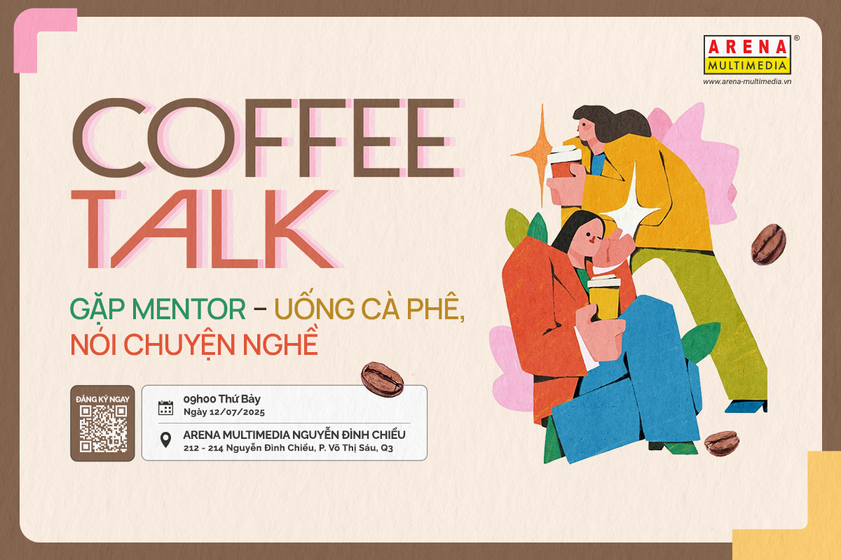 [HCM - 12.07] Coffee Talk: Gặp Mentor - Uống Cà Phê, Nói Chuyện Nghề