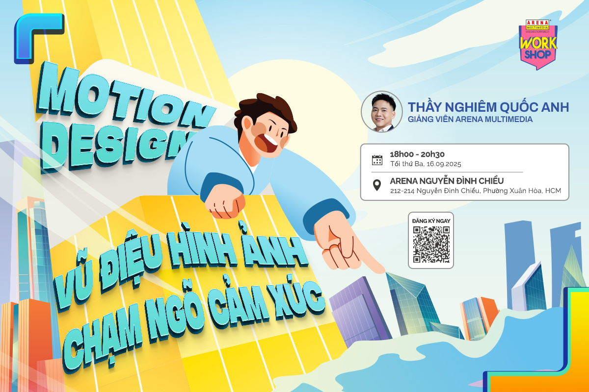 [HCM - 16.09] Workshop Motion Design: Vũ điệu hình ảnh - Chạm ngõ cảm xúc