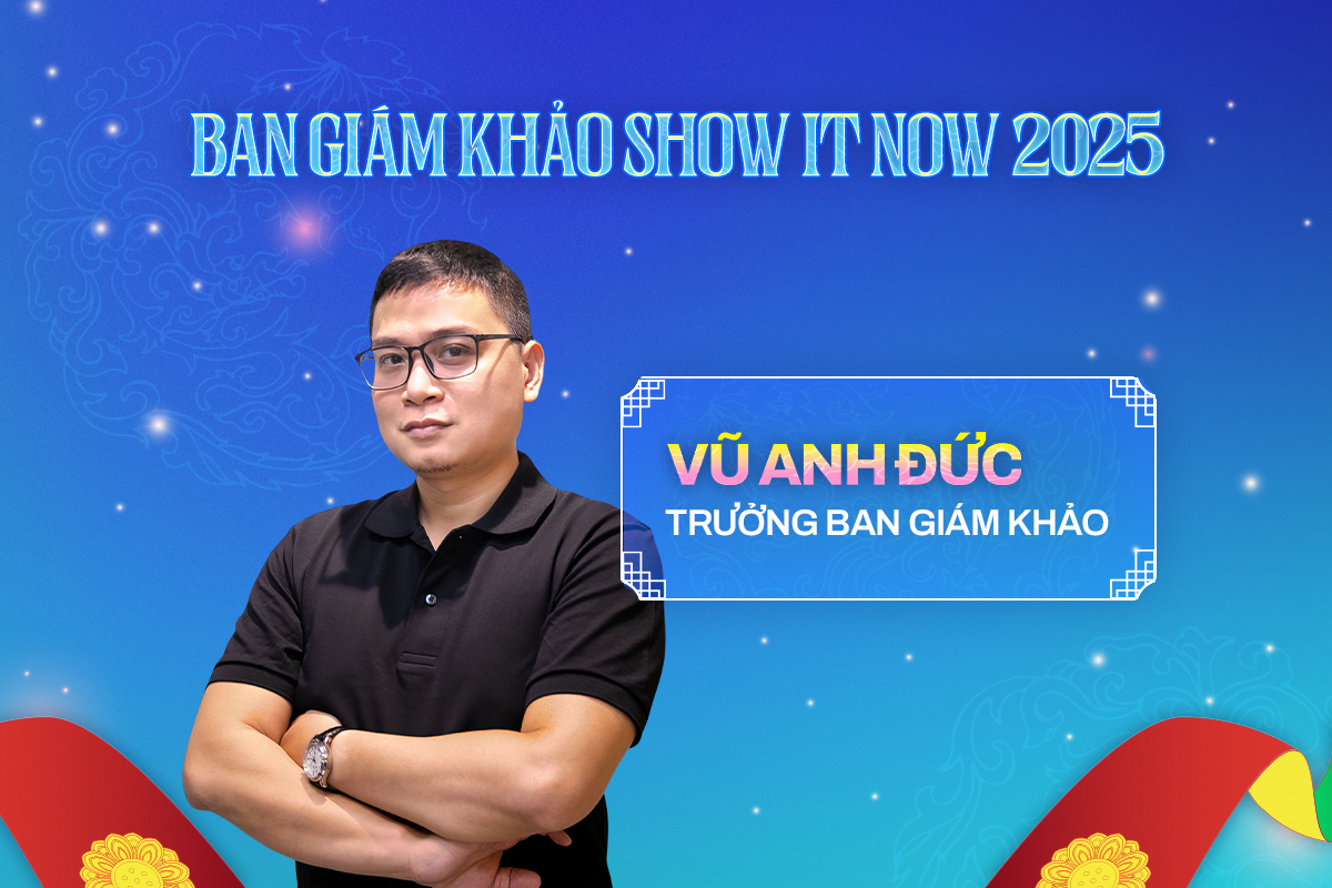 Show It NOW 2025 RE:IMAGINE: Vì một Việt Nam đẹp hơn