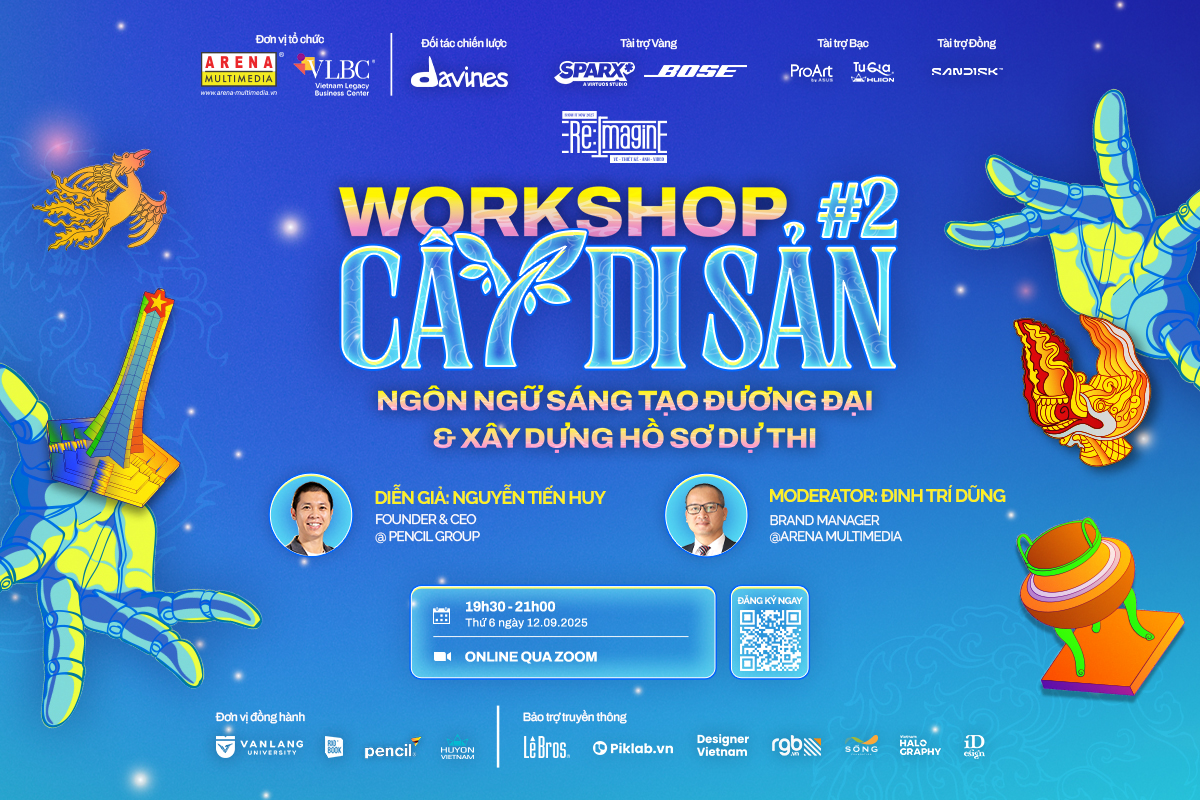 Workshop “Cây Di Sản” #2: Ngôn ngữ Sáng tạo đương đại & Xây dựng Hồ sơ dự thi Workshop “Cây Di Sản” #2: Ngôn ngữ Sáng tạo đương đại & Xây dựng Hồ sơ dự thi
