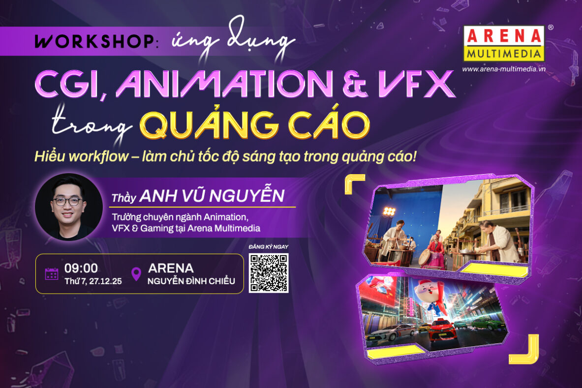 [HCM - 27.12] Workshop "Ứng dụng CGI, Animation & VFX trong Quảng cáo"