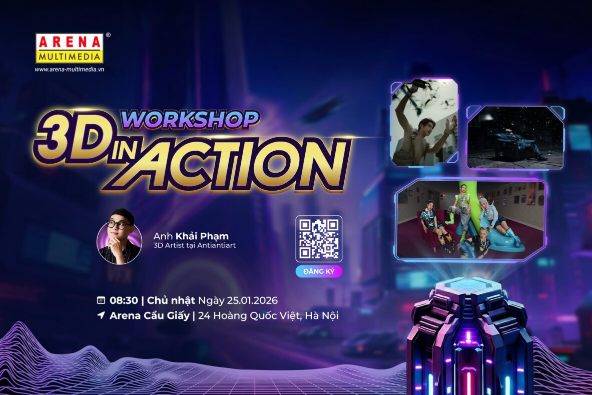 [HN - 25.01] “3D IN ACTION” - Workshop thuộc khuôn khổ "Opening Arena Cầu Giấy" đưa bạn bước vào hậu trường TVC/MV đình đám với 3D Artist của Antiantiart