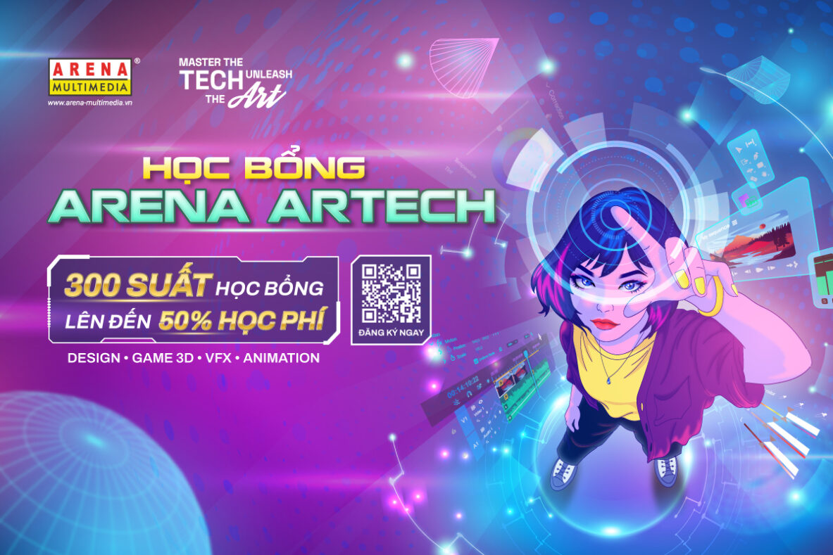Chương trình học bổng “Arena Artech”: Master the Tech – Unleash the Art Chương trình học bổng “Arena Artech”: Master the Tech – Unleash the Art