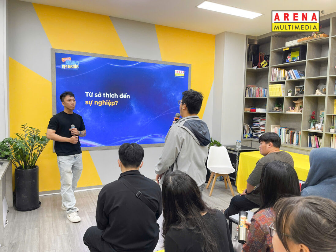 Arena Creative Mentorship #1 “Khi sở thích dẫn lối sự nghiệp”: Mở lối hành trình phát triển đam mê cho những tài năng sáng tạo